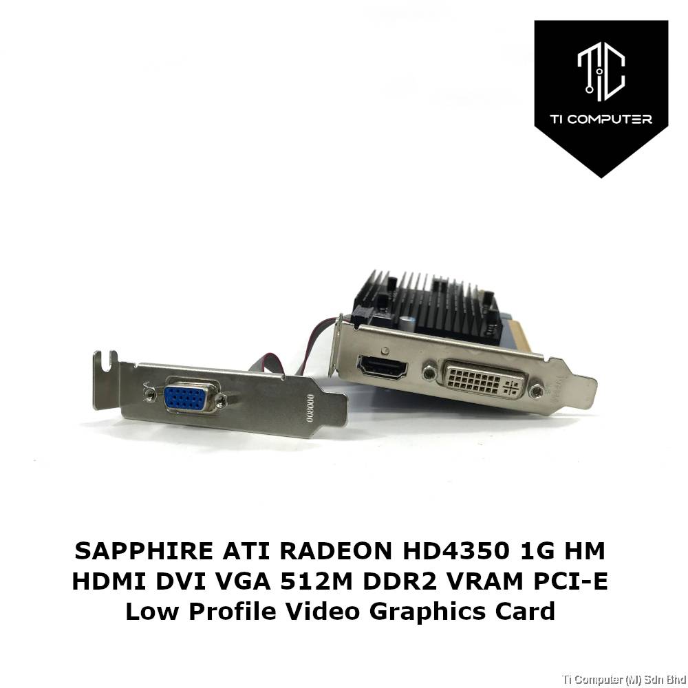 SAPPHIRE ATI RADEON HD4350 1G HM HDMI DVI VGA 512M DDR2 VRAM PCIE Low